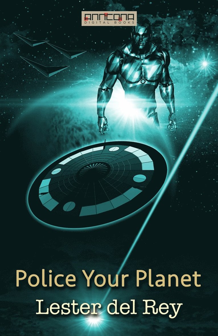 Lester del Rey - Police Your Planet, E-bok