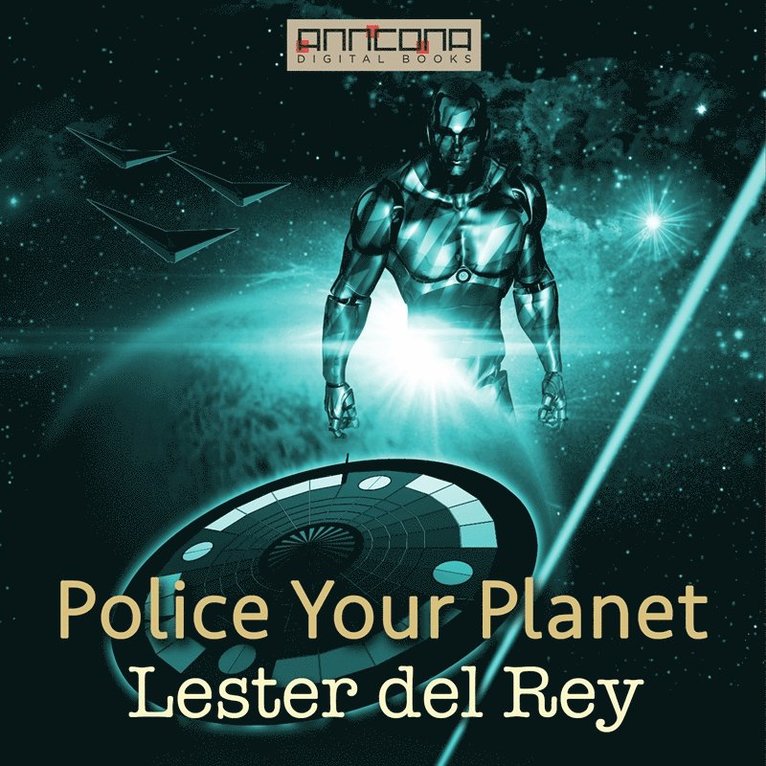 Lester del Rey - Police Your Planet, Ljudbok