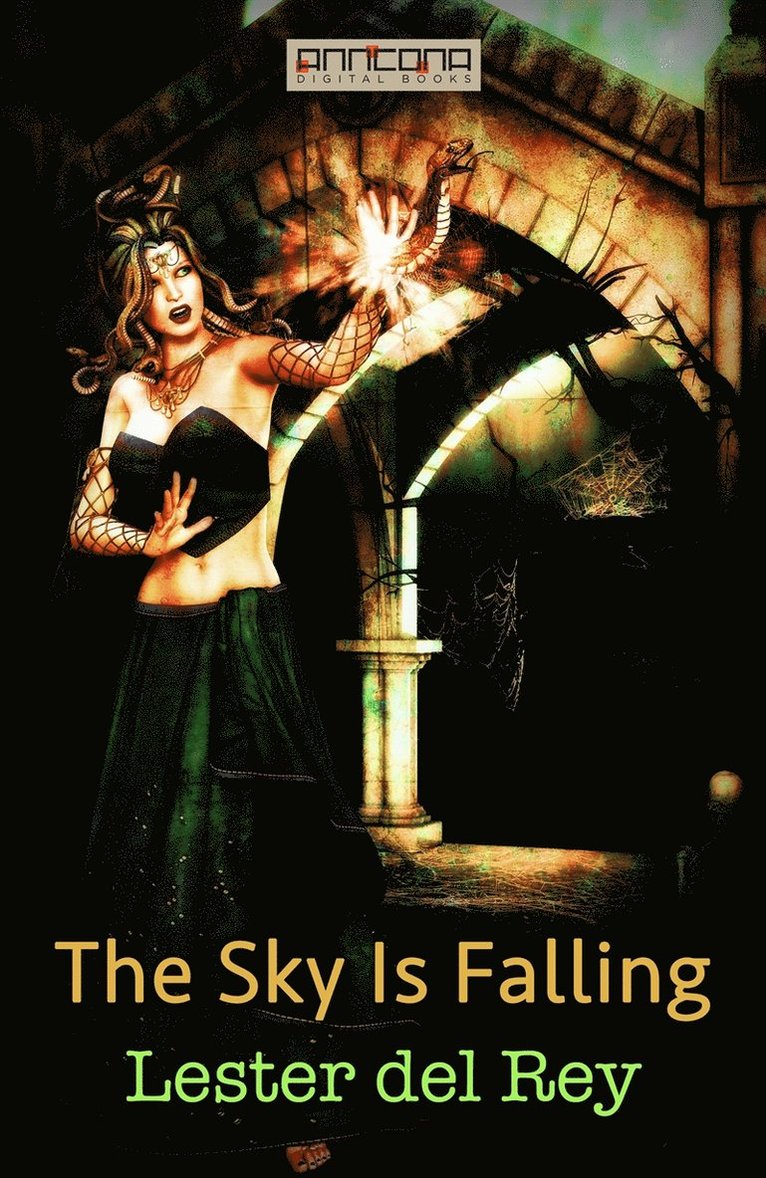 Lester del Rey - The Sky Is Falling, E-bok