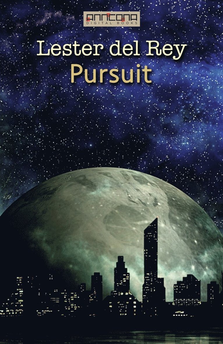 Lester del Rey - Pursuit, E-bok