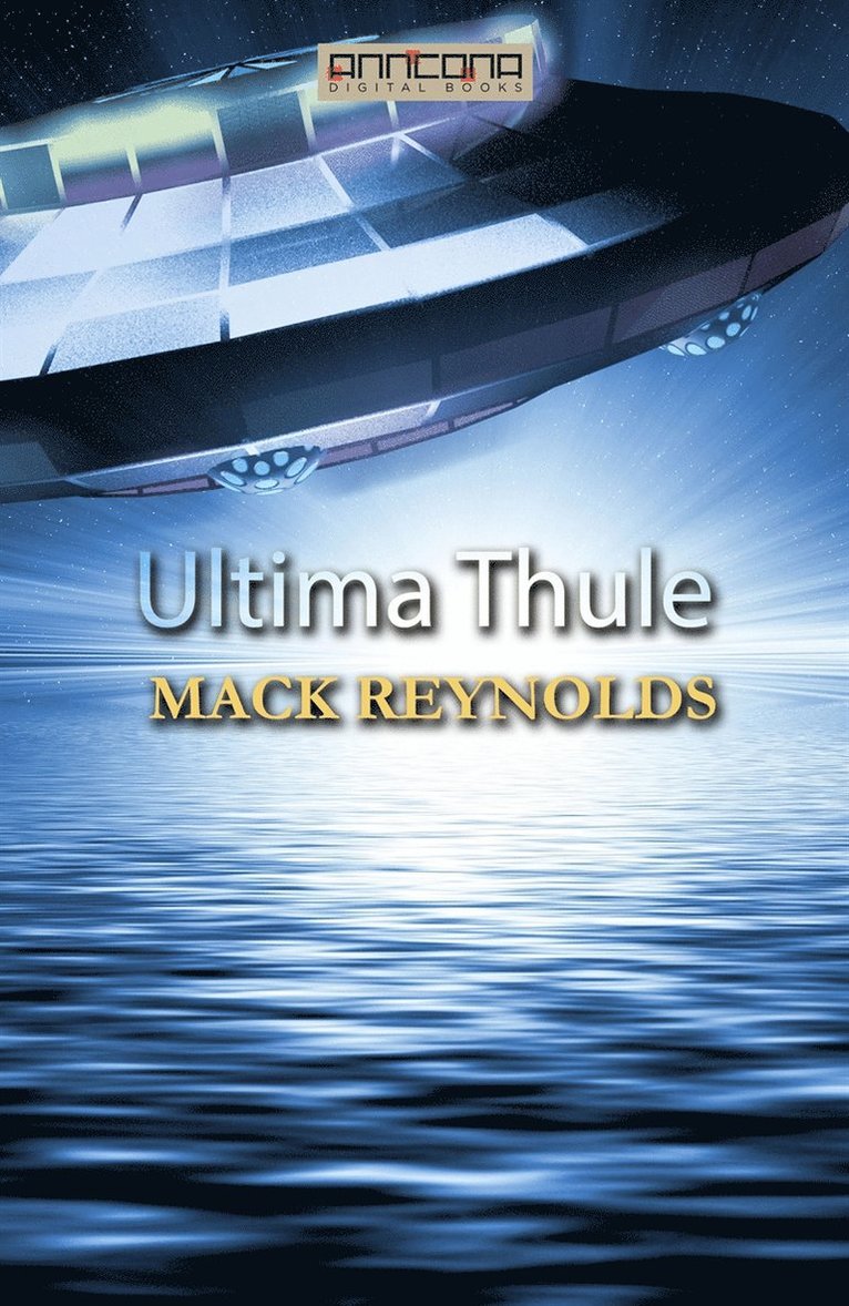 Mack Reynolds - Ultima Thule, E-bok