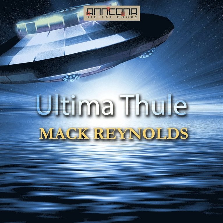 Mack Reynolds - Ultima Thule, Ljudbok