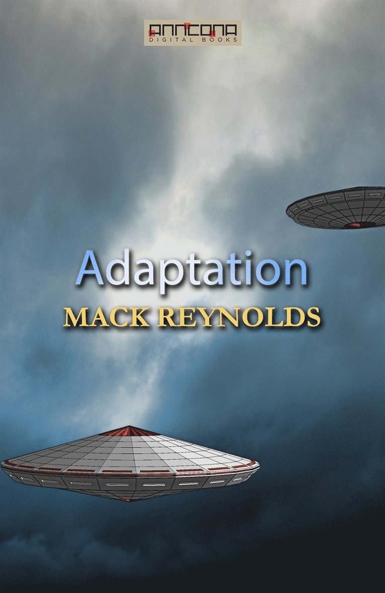 Mack Reynolds - Adaptation, E-bok