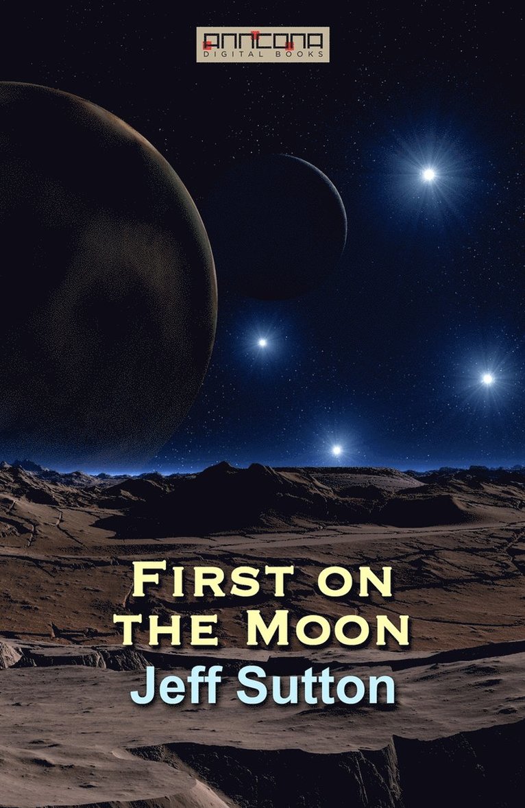 Jeff Sutton - First on the Moon, E-bok