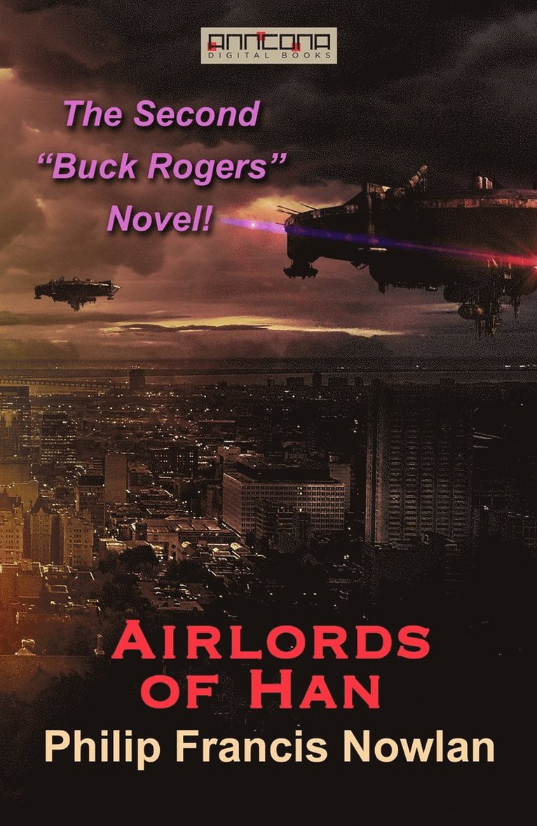 Philip Francis Nowlan - Airlords of Han, E-bok