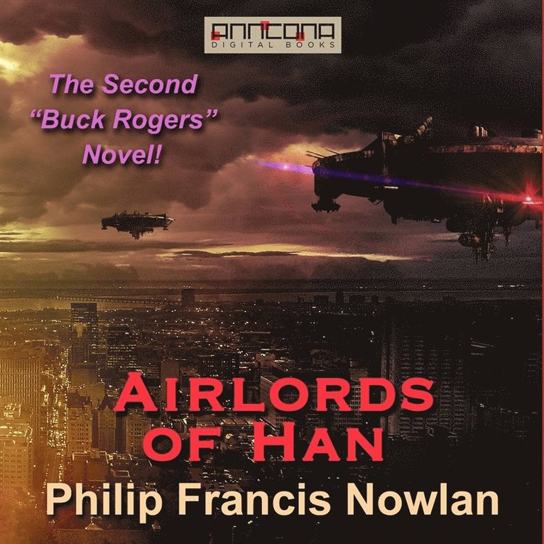 Philip Francis Nowlan - Airlords of Han, Ljudbok