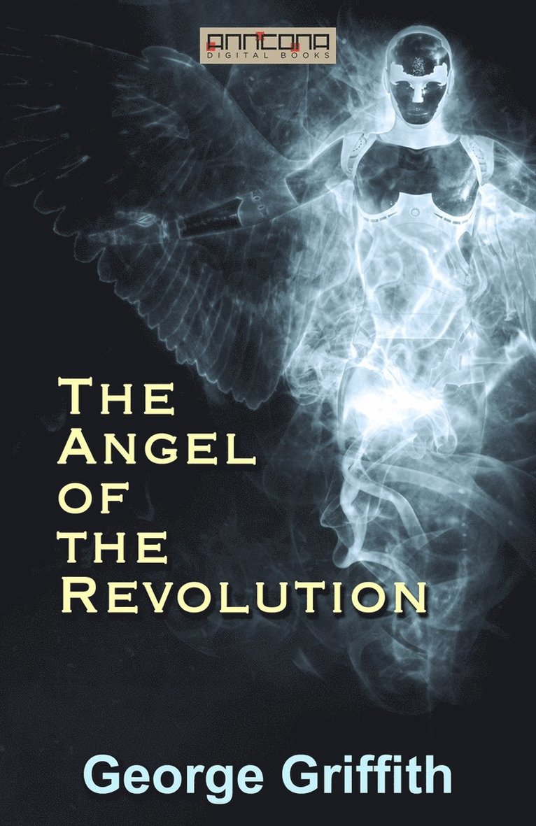 George Griffith - The Angel of the Revolution, E-bok