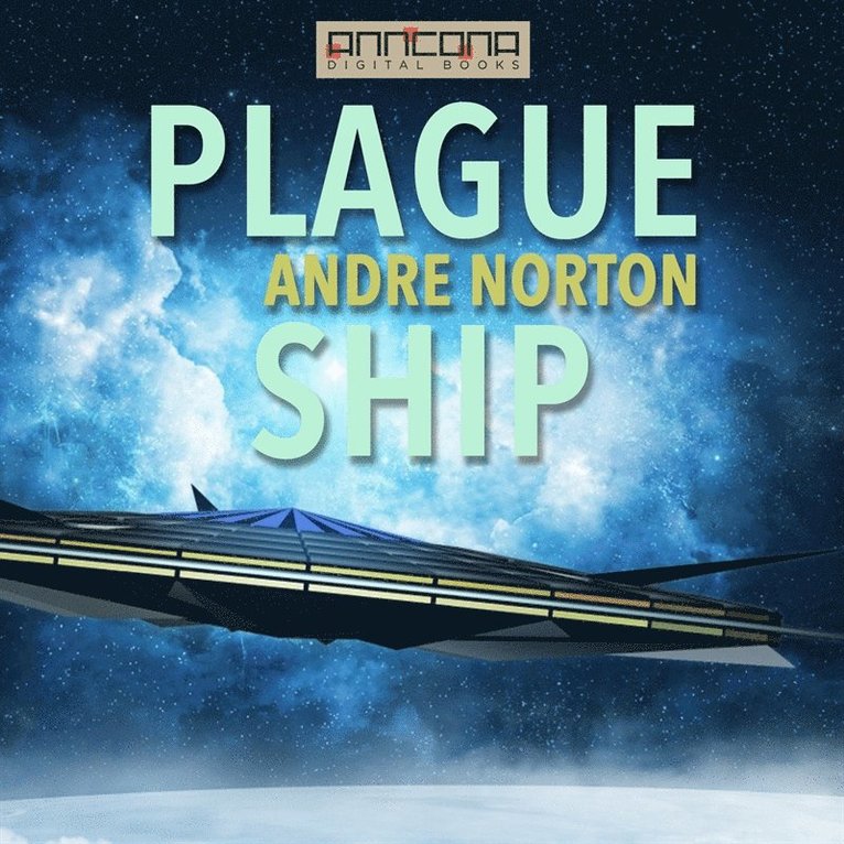 Andre Norton - Plague Ship, Ljudbok