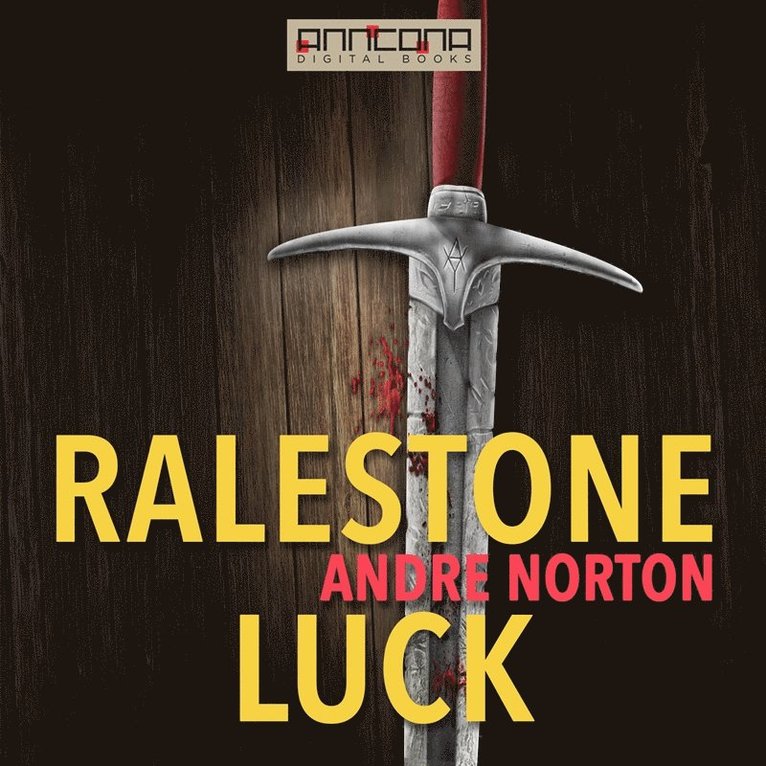 Andre Norton - Ralestone Luck, Ljudbok