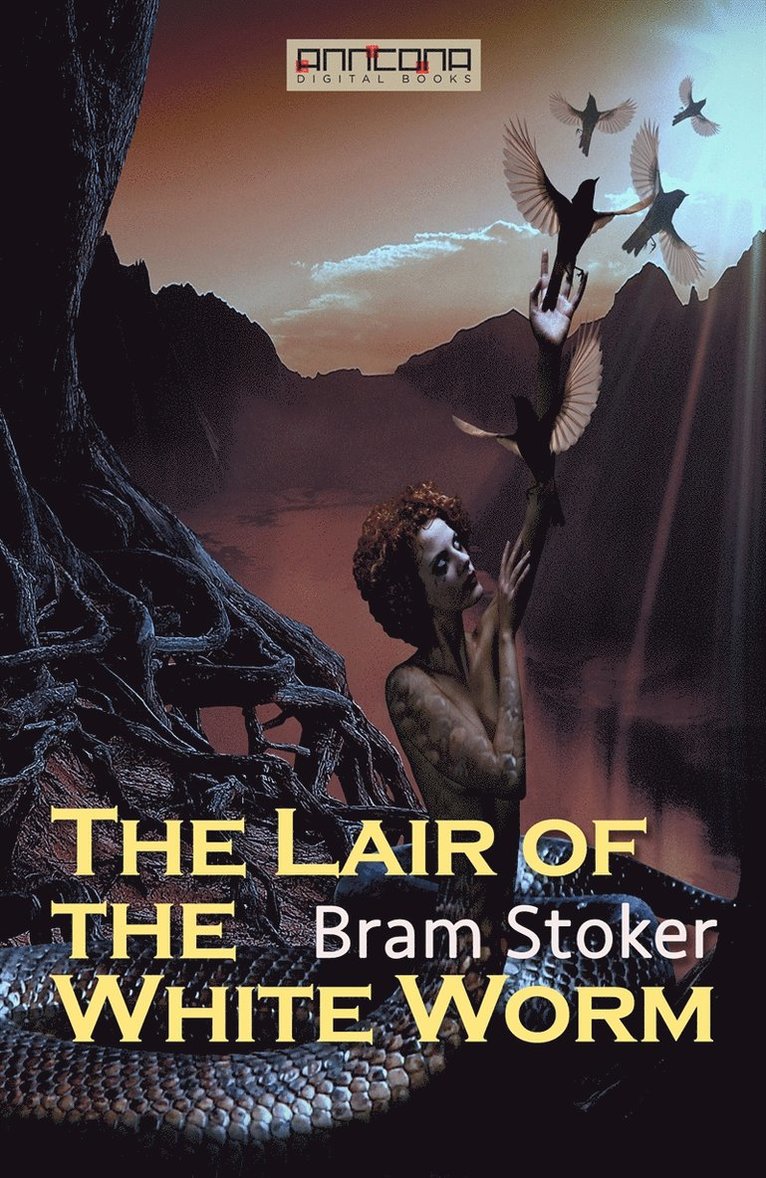 Bram Stoker - The Lair of the White Worm, E-bok