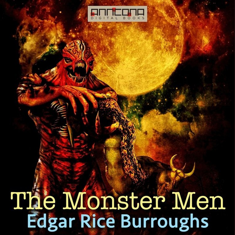 Edgar Rice Burroughs - The Monster Men, Ljudbok