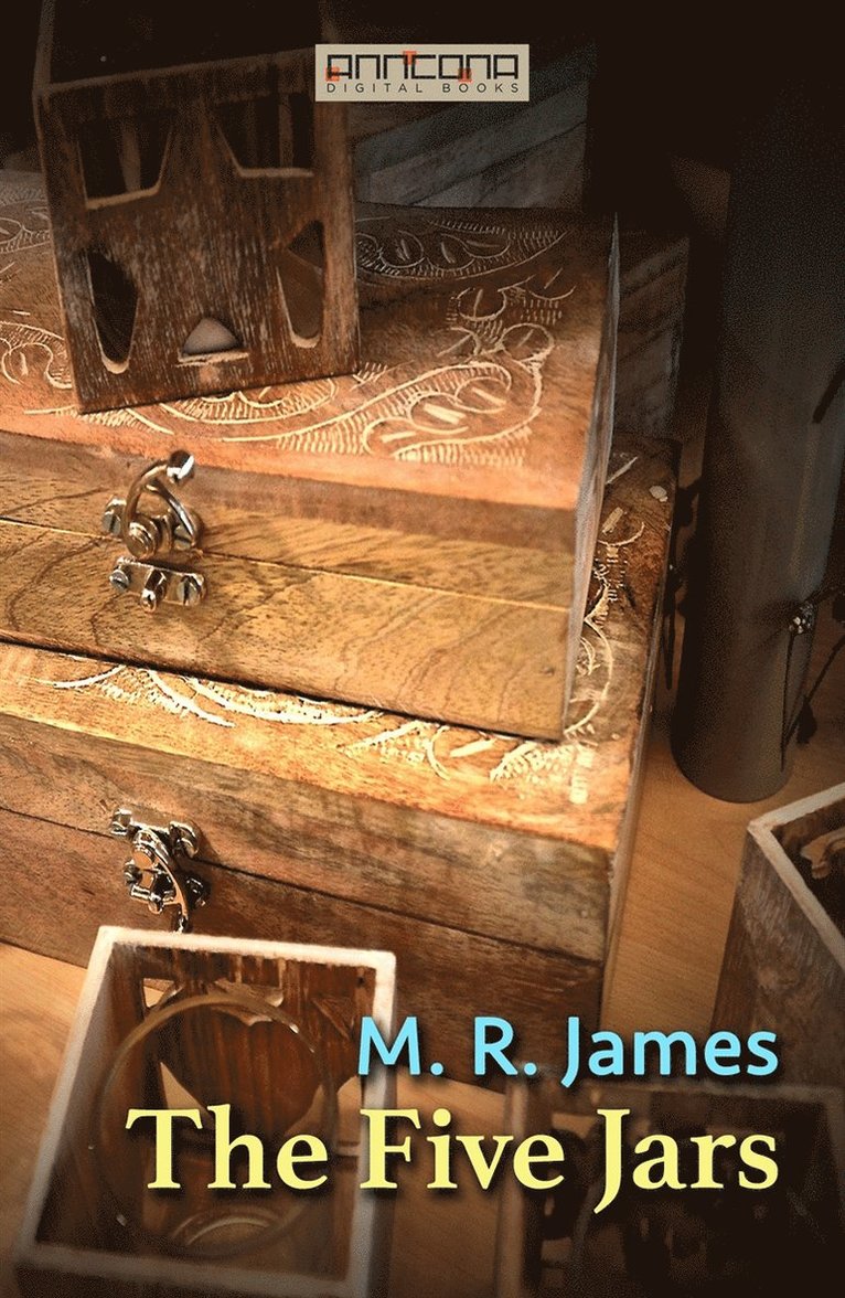 M. R. James - The Five Jars, E-bok