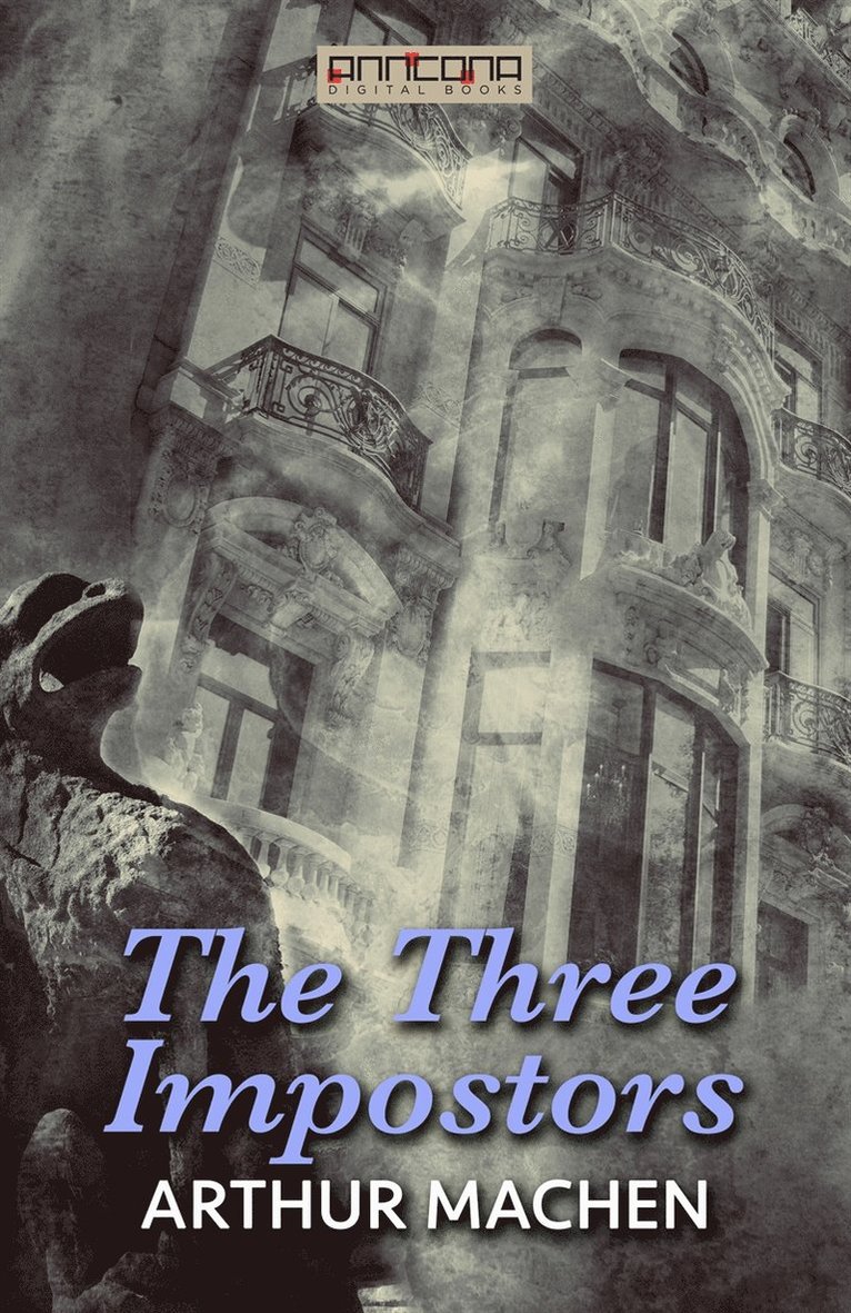 Arthur Machen - The Three Impostors, E-bok