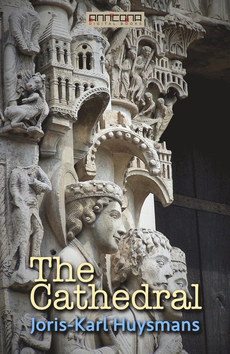 Joris-Karl Huysmans - The Cathedral, E-bok