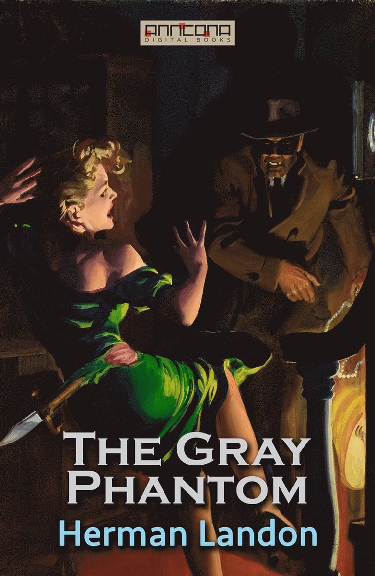 Herman Landon - The Gray Phantom, E-bok