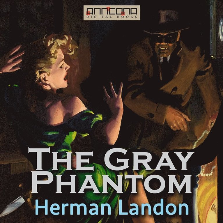 Herman Landon - The Gray Phantom, Ljudbok