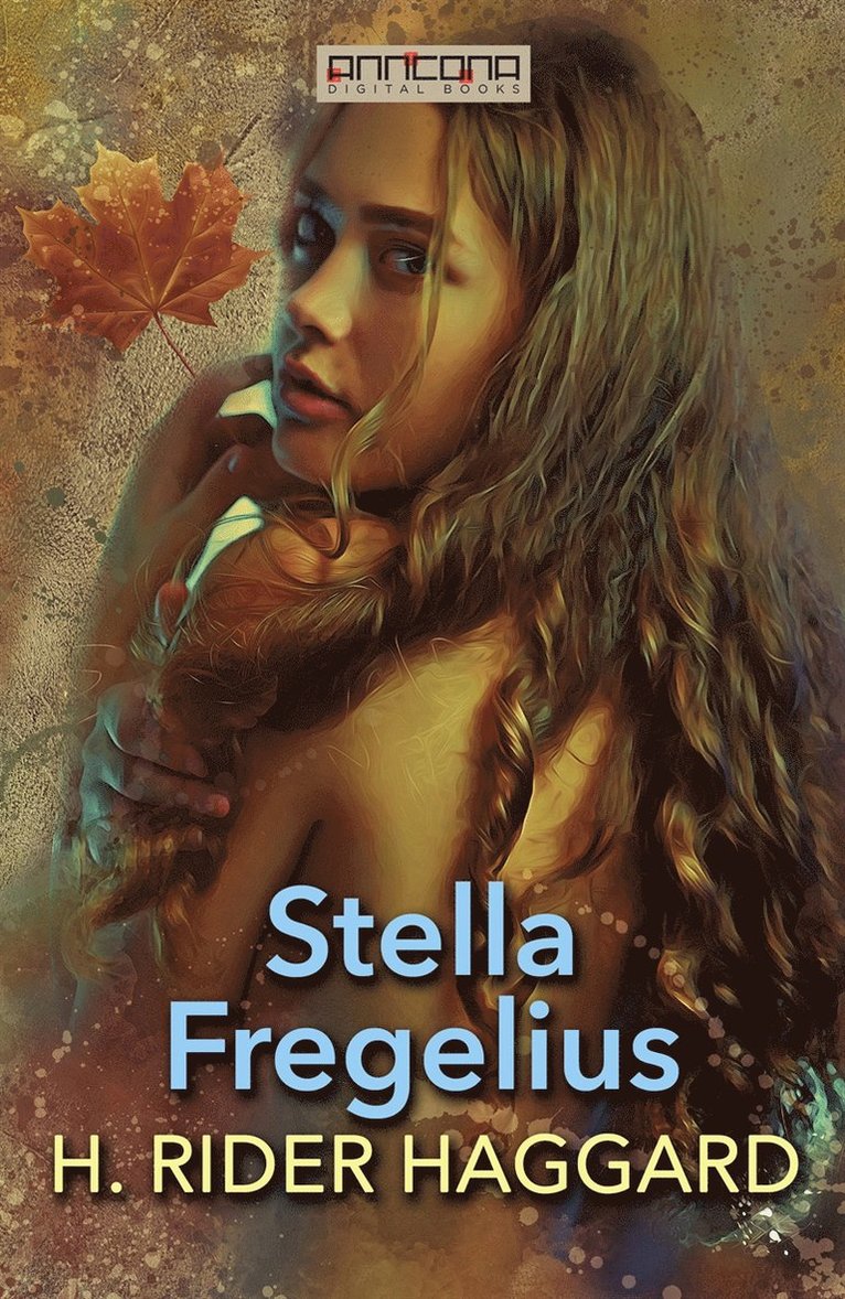 H. Rider Haggard - Stella Fregelius, E-bok