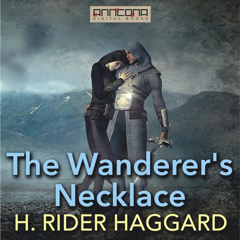 H. Rider Haggard - The Wanderer’s Necklace, Ljudbok
