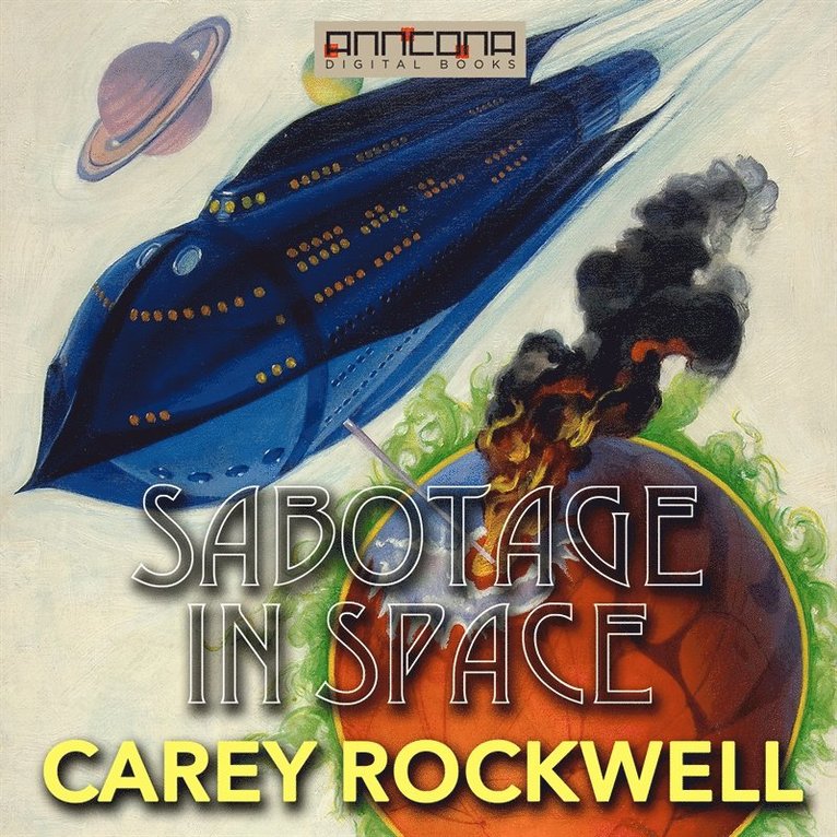 Carey Rockwell - Sabotage in Space, Ljudbok