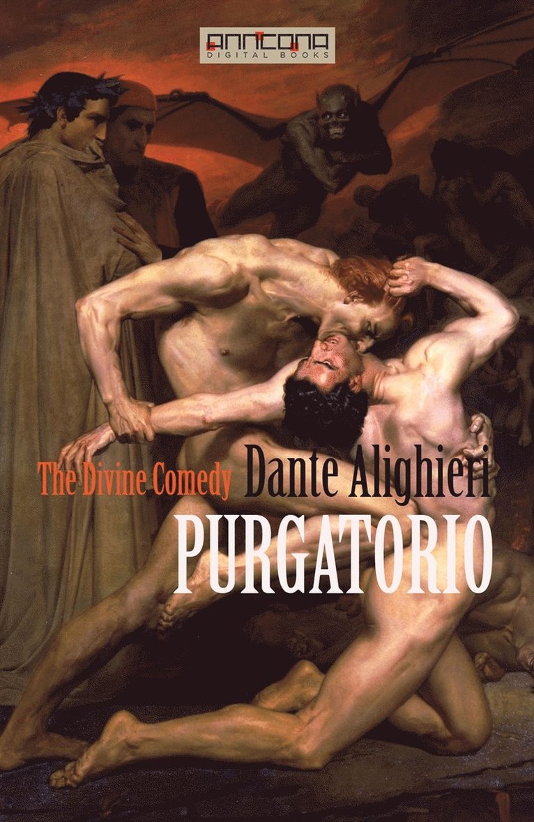Dante Alighieri - The Divine Comedy – PURGATORIO, E-bok