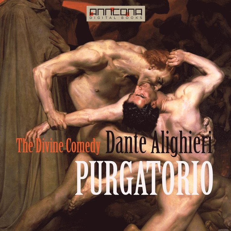 Dante Alighieri - The Divine Comedy - PURGATORIO, Ljudbok
