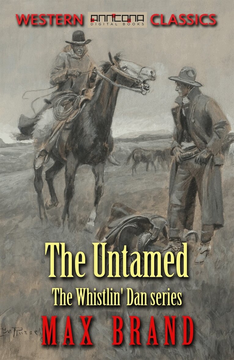 Max Brand - The Untamed, E-bok