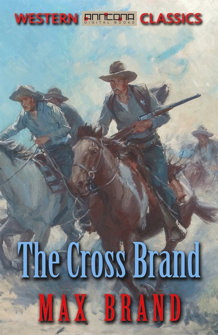 Max Brand - The Cross Brand, E-bok
