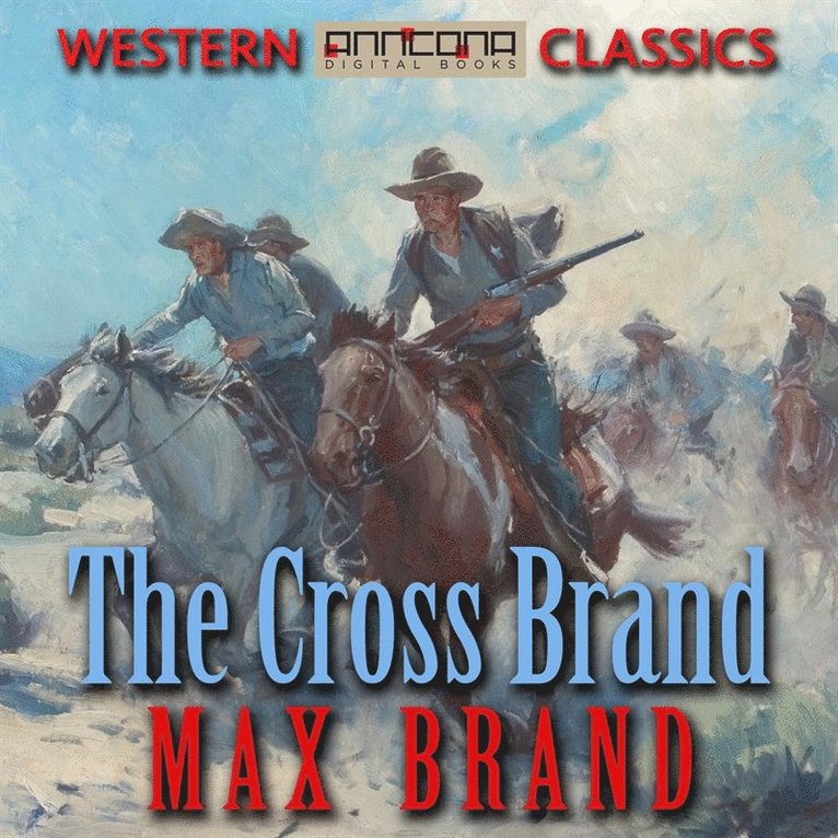 Max Brand - The Cross Brand, Ljudbok