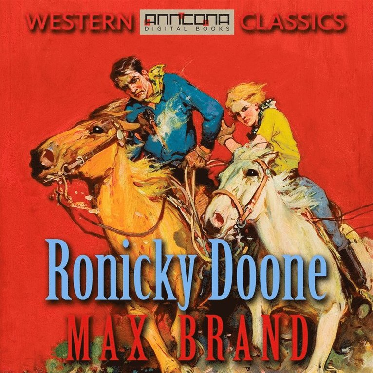 Max Brand - Ronicky Doone, Ljudbok