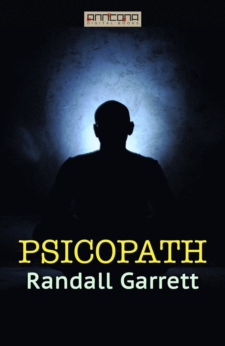 Randall Garrett - Psichopath, E-bok