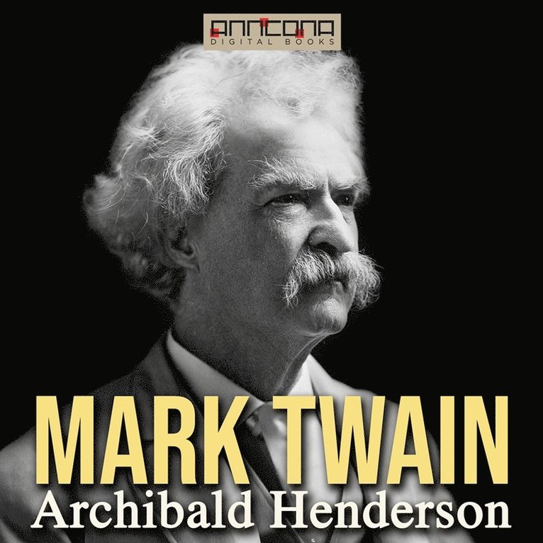 Archibald Henderson - Mark Twain, Ljudbok