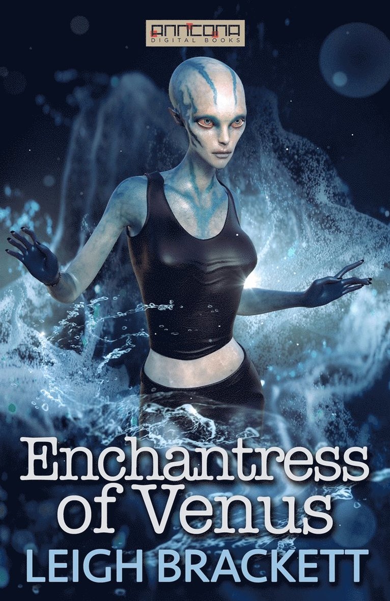 Leigh Brackett - Enchantress of Venus, E-bok