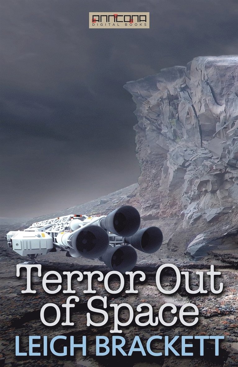Leigh Brackett - Terror Out of Space, E-bok