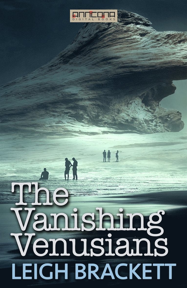 Leigh Brackett - The Vanishing Venusians, E-bok