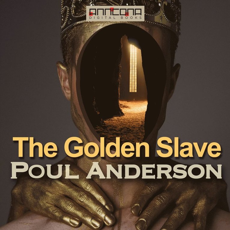 Poul W. Anderson - The Golden Slave, Ljudbok