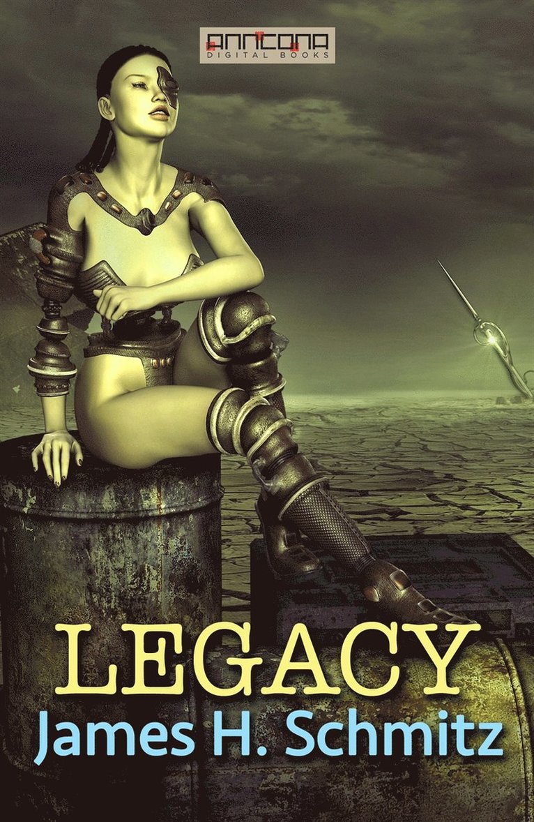 James H. Schmitz - Legacy, E-bok