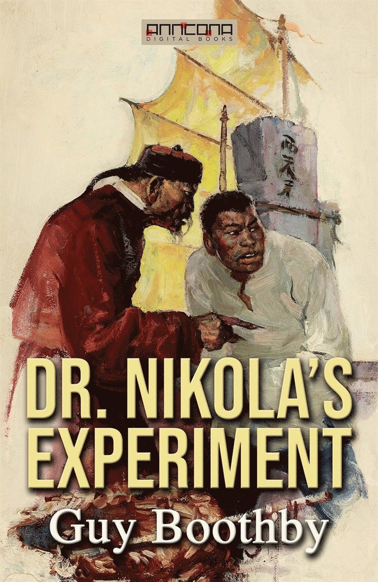 Guy Boothby - Dr. Nikola’s Experiment, E-bok