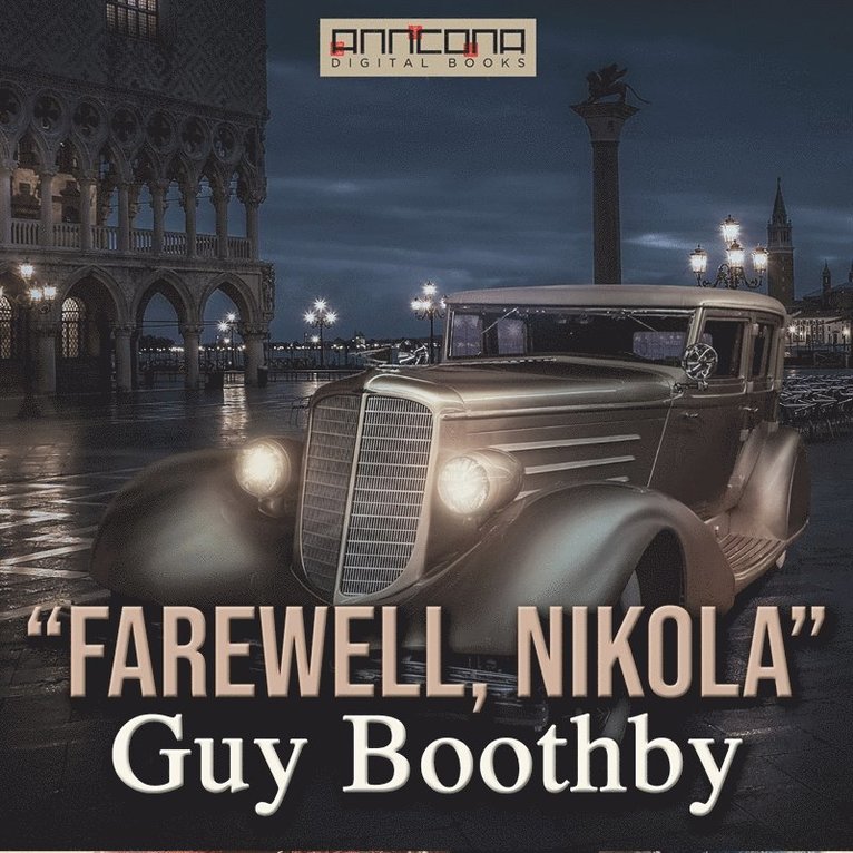 Guy Boothby - “Farewell Nikola”, Ljudbok
