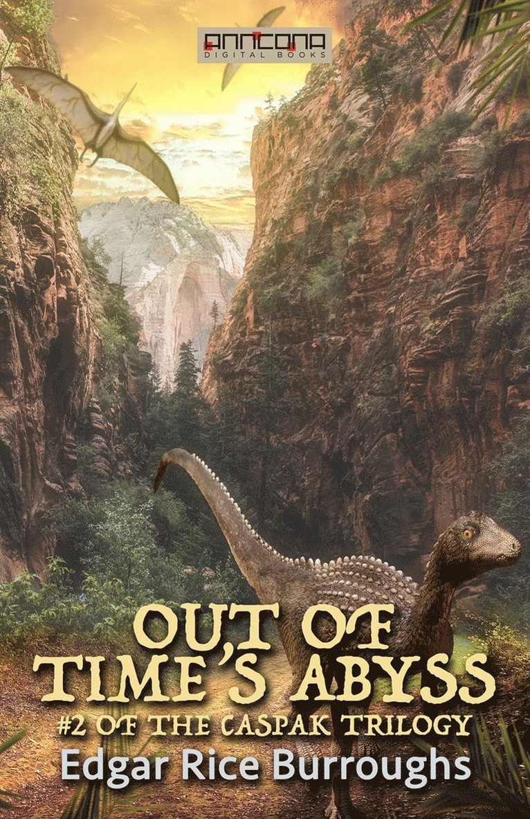 Edgar Rice Burroughs - Out of Time's Abyss, E-bok