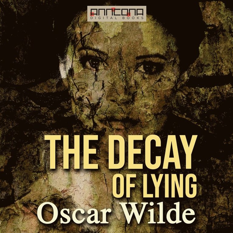 Oscar Wilde - The Decay of Lying, Ljudbok
