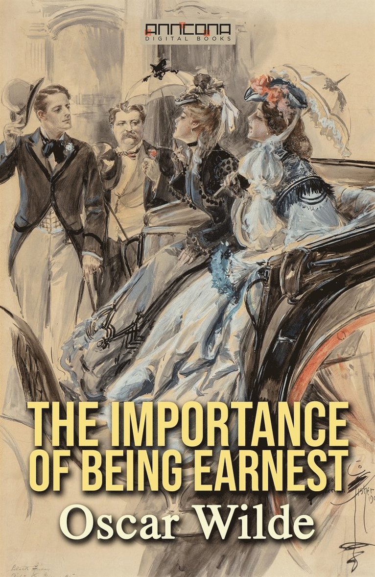 Oscar Wilde - The Importance of Being Earnest, E-bok