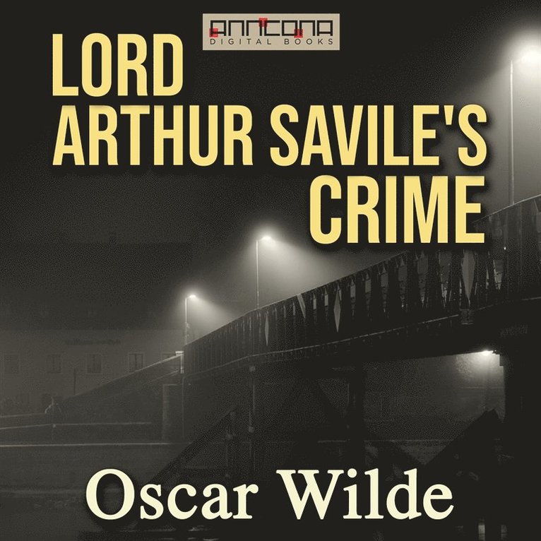 Oscar Wilde - Lord Arthur Savile's Crime, Ljudbok