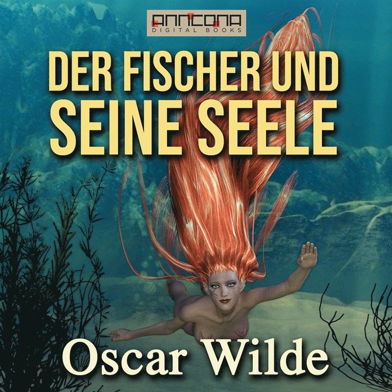 Oscar Wilde - Der Fischer und seine Seele, Ljudbok