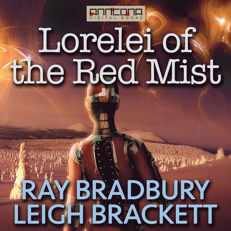 Ray Bradbury, Leigh Brackett - Lorelei of the Red Mist, Ljudbok