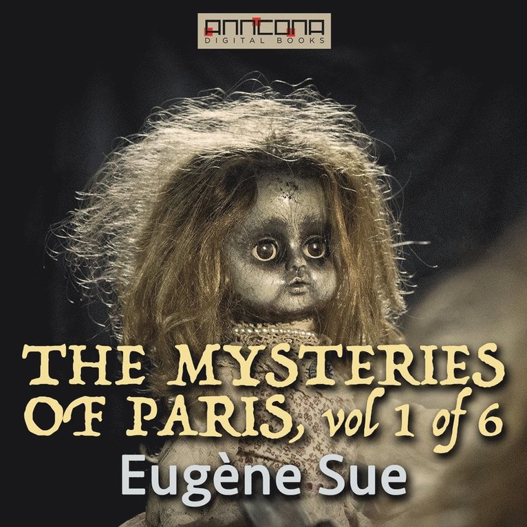 Eugène Sue - The Mysteries of Paris vol 1(6), Ljudbok