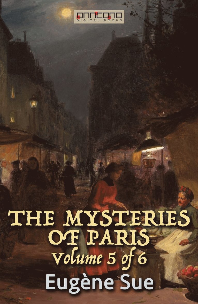 Eugène Sue - The Mysteries of Paris vol 5(6), E-bok