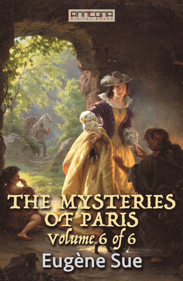 Eugène Sue - The Mysteries of Paris vol 6(6), E-bok
