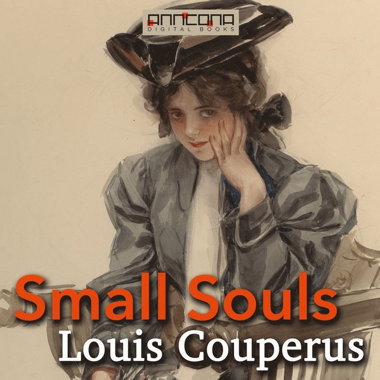 Louis Couperus - Small Souls, Ljudbok