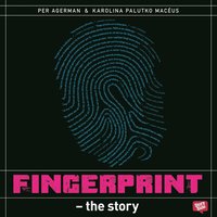 e-Bok Fingerprint  the story <br />                        Ljudbok