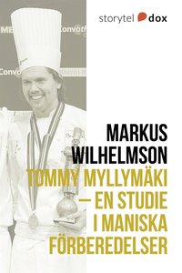 e-Bok Tommy Myllymäki ? En studie i maniska förberedelser <br />                        E bok